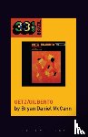 McCann, Bryan Daniel (Georgetown University - Jo?o Gilberto and Stan Getz's Getz/Gilberto