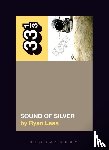 Leas, Ryan (Independent Scholar - LCD Soundsystem’s Sound Of Silver