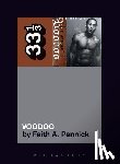 Pennick, Faith A. (Independent Scholar - D’Angelo’s Voodoo