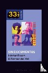Fouce, Professor or Dr. Hector (Associate Professor of Media Studies, del Val, Dr. Fernan (Postdoctoral Researcher in Sociology of Music - Los Rodriguez's Sin Documentos