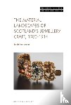Laurenson, Sarah (National Museums Scotland - The Material Landscapes of Scotland’s Jewellery Craft, 1780-1914