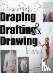 Abling, Bina, Maggio, Kathleen - Integrating Draping, Drafting and Drawing
