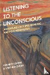 Smith, Professor or Dr. Kenneth (Professor of Music, Overy, Dr. Stephen (Teaching Fellow - Listening to the Unconscious