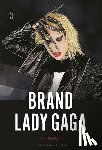 Nelligan, Dr. Kat (Lecturer in Music Industry - Brand Lady Gaga