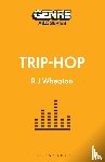 Wheaton, R.J. (Writer, Canada) - Trip-Hop