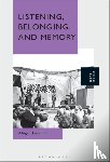 Gardner, Dr. Abigail (Professor of Cultural Studies, University of Gloucestershire, UK) - Listening, Belonging, and Memory