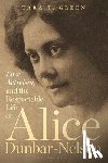 Green, Professor Tara T. (Professor of Women's and Gender Studies - Love, Activism, and the Respectable Life of Alice Dunbar-Nelson