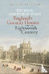 Anderson, Dr. Jocelyn (Independent Scholar - Touring and Publicizing England's Country Houses in the Long Eighteenth Century