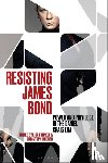  - Resisting James Bond