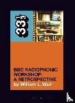 Weir, William L. (Freelance writer - BBC Radiophonic Workshop's BBC Radiophonic Workshop - A Retrospective