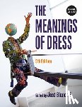 Miller-Spillman, Kimberly A. (University of Kentucky, Reilly, Andrew (University of Hawaii, F., Jose Blanco (Fashion Institute of Technology - The Meanings of Dress