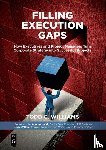 Williams, Todd C. - Filling Execution Gaps