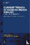  - Current Trends in Nigerian Pidgin English