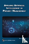Boudreau, Paul - Applying Artificial Intelligence to Project Management