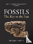 Fortey, Richard - Fossils: The Key to the Past