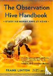 Linton, Frank - The Observation Hive Handbook