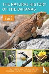 Currie, Dave, Wunderle, Joseph M., Freid, Ethan, Ewert, David N. - The Natural History of The Bahamas