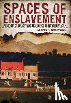 Mosterman, Andrea C. - Spaces of Enslavement