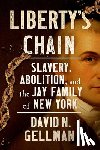 Gellman, David N. - Liberty’s Chain