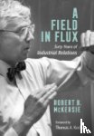 McKersie, Robert B. - A Field in Flux