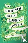 Bailey, Liberty Hyde - The Liberty Hyde Bailey Gardener's Companion