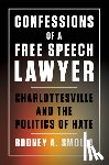 Smolla, Rodney A. - Confessions of a Free Speech Lawyer