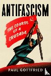 Gottfried, Paul - Antifascism