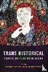  - Trans Historical