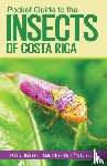 Hanson, Paul E., Nishida, Kenji, Solis, Angel - Pocket Guide to the Insects of Costa Rica