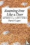 Capper, Daniel - Roaming Free Like a Deer