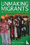 Vanderhurst, Stacey - Unmaking Migrants