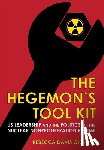 Gibbons, Rebecca Davis - The Hegemon's Tool Kit