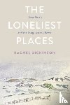 Dickinson, Rachel - The Loneliest Places