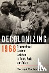 Hendrickson, Burleigh - Decolonizing 1968