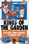 Criblez, Adam J. - Kings of the Garden