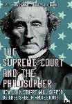 Kasper, Eric T., Kozma, Troy A. - The Supreme Court and the Philosopher