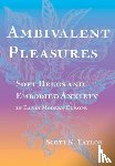 Taylor, Scott K. - Ambivalent Pleasures