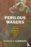 Hammering, Klaus K. Y. - Perilous Wagers