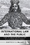 Wallace, Geoffrey P. R. - International Law and the Public