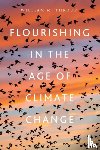 Throop, William M. - Flourishing in the Age of Climate Change