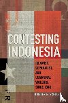 Schulze, Kirsten E. - Contesting Indonesia