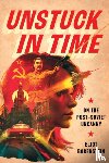 Borenstein, Eliot - Unstuck in Time