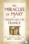 Venarde, Bruce L. - The Miracles of Mary in Twelfth-Century France