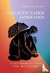 Kamp, Marianne - Collectivization Generation