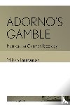 Immanen, Mikko - Adorno's Gamble