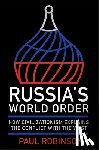 Robinson, Paul - Russia's World Order