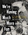 Peraino, Judith A., McEnaney, Tom - We're Having Much More Fun