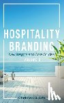 Dev, Chekitan S. - Hospitality Branding, Volume 2