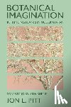 Pitt, Jon L. - Botanical Imagination