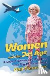 Tiemeyer, Phil - Women and the Jet Age